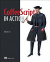 CoffeeScript in Action - Patrick Lee