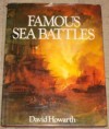 Famous Sea Battles - David Howarth