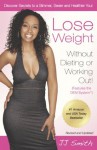 Lose Weight Without Dieting or Working Out - JJ Smith