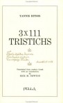 3 X 111 Tristichs - Yannis Ritsos, Rick Newton