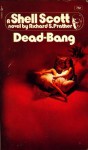 Dead-Bang - Richard S. Prather