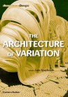 Research & Design: The Architecture of Variation - Lars Spuybroek