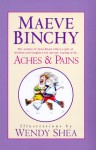 Aches & Pains - Maeve Binchy, Wendy Shea