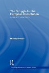 The Struggle for the European Constitution - Michael O'Neill