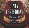 Only Yesterday: An Informal History of the 1920s - Frederick Lewis Allen, Grover Gardner