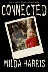 Connected - Milda Harris