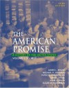 The American Promise: A History of the United States, Volume I: To 1877 - James L. Roark, Patricia Cline Cohen, Michael Johnson
