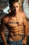 Hung and Tender (Gay Love & Sex) - John Lee