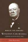 Winston Churchill: Man of the Century - John Ramsden