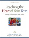 Let the Children Come along the Adolescent Way: The Companion Workbook for the Audio and Video Presentation "Reaching the Heart of Your Teen" - Gary Ezzo, Anne Marie Ezzo