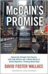 McCain's Promise: Aboard the Straight Talk Express with John McCain and a Whole Bunch of Actual Reporters, Thinking About Hope (Audio) - David Foster Wallace, Henry Leyva, Jacob Weisberg
