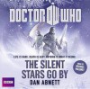 Doctor Who: Silent Stars Go By: Unabridged Novel Featuring the 11th Doctor - Dan Abnett, Michael Maloney