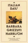 Italian Days - Barbara Grizzuti Harrison