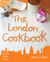 The London Cookbook - Jenny Linford