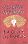 La città di Ember (Quadrilogia di Ember, #1) - Jeanne DuPrau