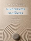 Mindfulness for Beginners - Jon Kabat-Zinn