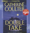 Double Take: An Fbi Thriller - Catherine Coulter, Sandra Burr and Phil Gigante