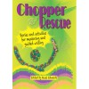 Chopper Rescue; Stories & Activities for Mentoring & Guided Writing - Hazel Edwards, Rhys Tate