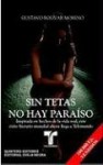 Sin tetas no hay Paraíso - Gustavo Bolívar Moreno