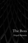The Boss - Abigail Barnette