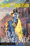 Death Warmed Over (Dan Shamble, Zombie P.I. #1) - Kevin J. Anderson
