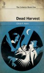 Dead Harvest - Chris F. Holm