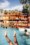 Les trois grosses dames d'Antibes - W. Somerset Maugham, Joseph Dobrinsky, Jacky Martin