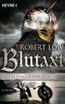 Blutaxt: Die Eingeschworenen 5 - Roman (German Edition) - Robert Low, Christine Naegele