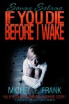 If You Die Before I Wake (Saving Sabrina) - Michelle Frank