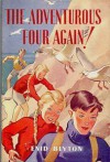 The Adventurous Four Again! - Enid Blyton