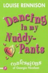 Dancing in My Nuddy Pants - Louise Rennison