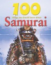 100 Things You Should Know about Samurai - John Malam