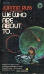 We Who Are About To - Joanna Russ