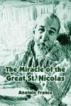 The Miracle of the Great St. Nicolas - Anatole France