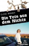 Die Tote aus dem Nichts - Elise Broach