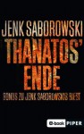 Thanatos' Ende: Bonus zu Jenk Saborowskis BIEST (Solveigh Lang-Reihe) (German Edition) - Jenk Saborowski