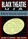 Black Theatre USA: Plays by African Americans: 1847 to Today - James V. Hatch