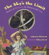 The Sky's the Limit: Stories of Discovery by Women and Girls - Catherine Thimmesh, Melissa Sweet