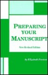 Preparing Your Manuscript - Elizabeth Preston