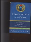 Fingerprints of the Gods: The Evidence of Earth's Lost Civilization - Graham Hancock