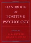 Handbook of Positive Psychology - C.R. Snyder, Shane J. Lopez