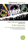 K-On! Episodes - Agnes F. Vandome, John McBrewster, Sam B Miller II