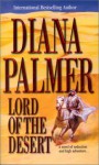 Lord Of The Desert (Mira Romance) - Diana Palmer