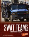 Swat Teams: Armed and Ready - Connie Colwell Miller, Barbara J. Fox, Kenneth E. DeGraffenreid