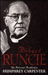 Robert Runcie: The Reluctant Archbishop - Humphrey Carpenter