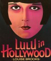 Lulu in Hollywood - Louise Brooks