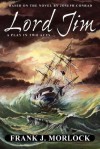 Lord Jim: A Play in Two Acts - Frank J. Morlock