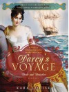 Darcy's Voyage: A Tale Of Uncharted Love on the Open Seas - Kara Louise