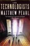 The Technologists - Matthew Pearl