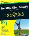 Healthy Mind and Body All-In-One for Dummies - Gillian Burn